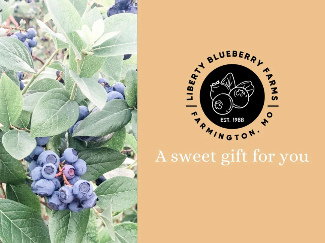 Liberty Blueberry Farms e-Gift Card – Perfect Gift for Blueberry Lovers, Redeemable Online for Fresh, Natural Blueberry Products